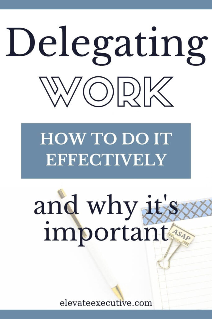 Pinterest Pin delegating work and why its important